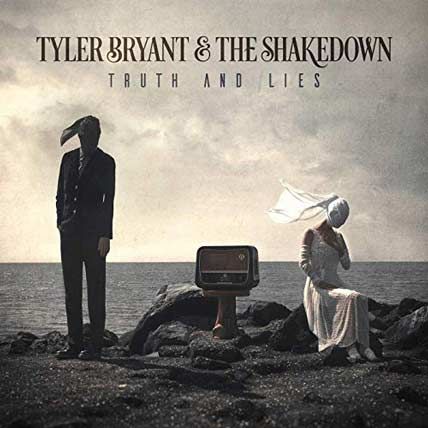 Tyler Bryant – Truth And Lies