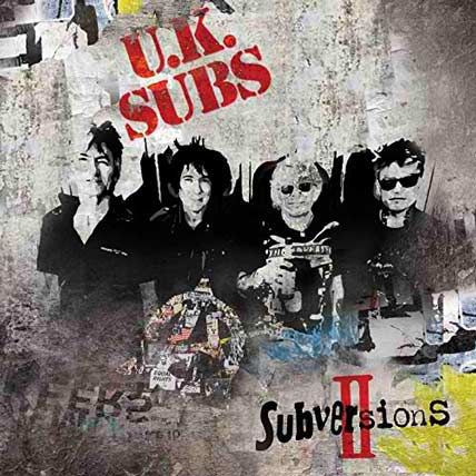 U.K. Subs – Subversions II