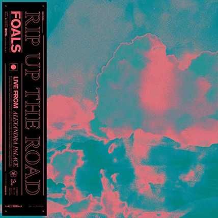 Foals – Rip Up The Road