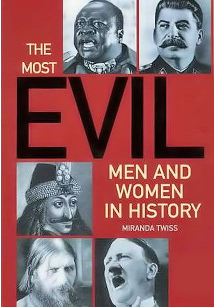 the most evil men and woman in history