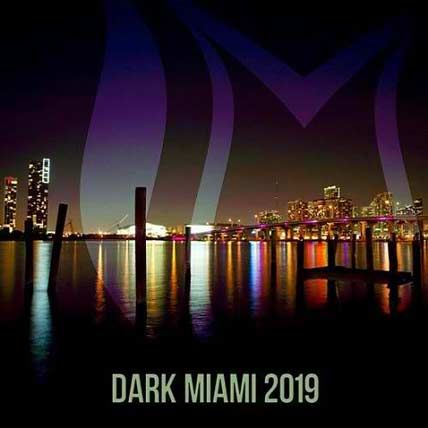 Dark Miami 2019