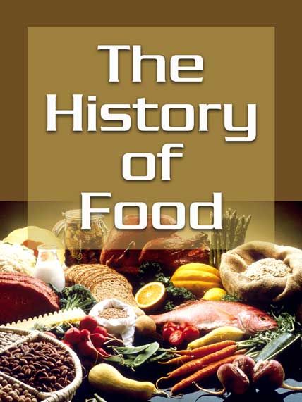the history of food