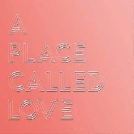 A Place Called Love