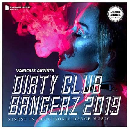 Dirty Club Bangerz 2019