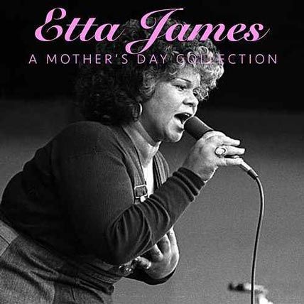 Etta James A Mothers