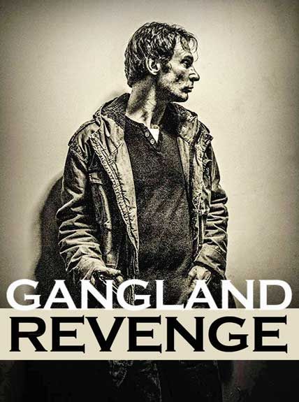 gangland revenge