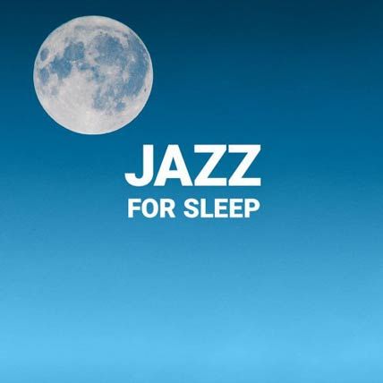 Jazz For Sleep