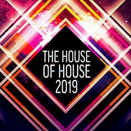 The House Of House 2019