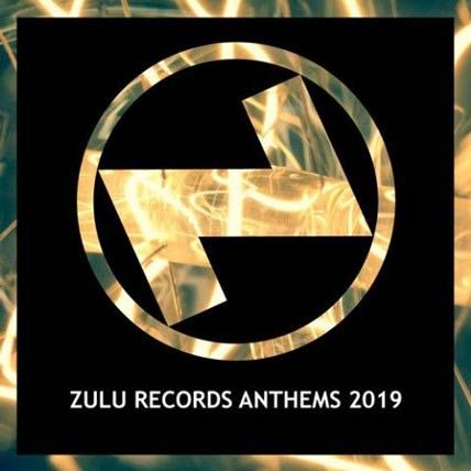 Zulu Records Anthems 2019