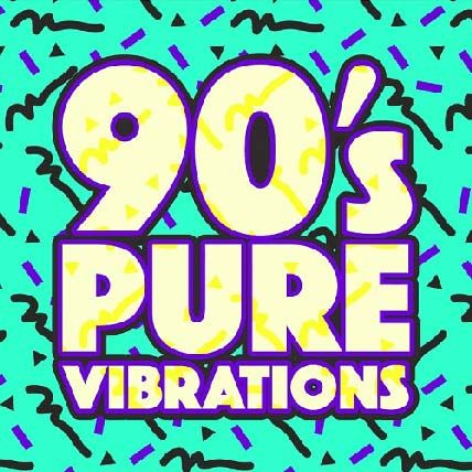 90s Pure Vibrations