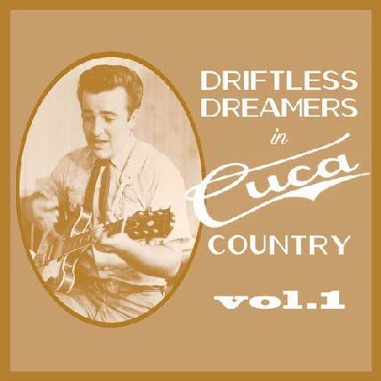 Driftless Dreamers in Cuca Country