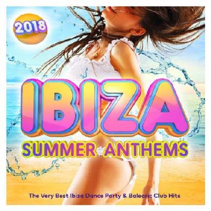 Ibiza Summer Anthems 2018