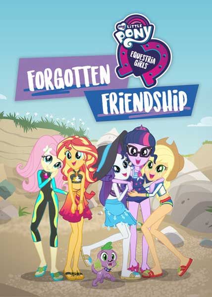 my little pony equestria girls forgotten friendship