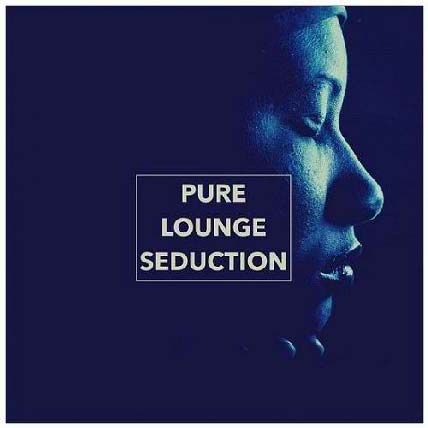 Pure Lounge Seduction