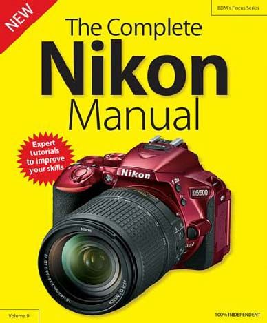 The Complete Nikon Camera Manual