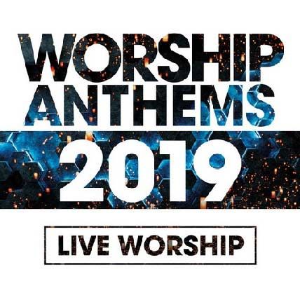 Worship Anthems 2019