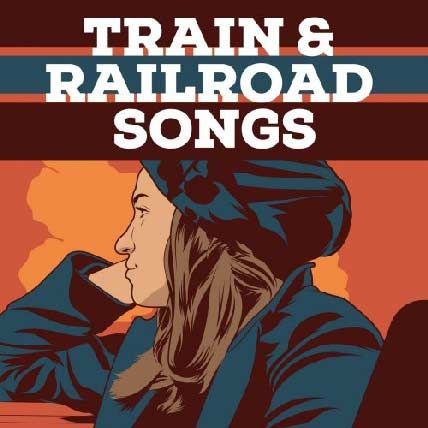 Train Railroad Songs
