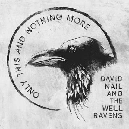 David Nail and The Well Ravens