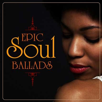 Epic Soul Ballads