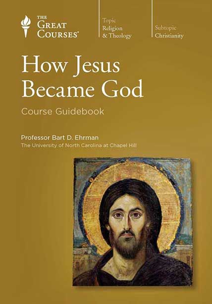 the great courses how jesus became god