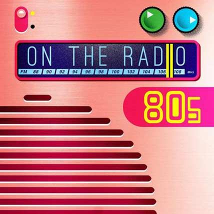 On the Radio: 80s