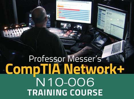 professor messers comptia n10-006 network trainign course