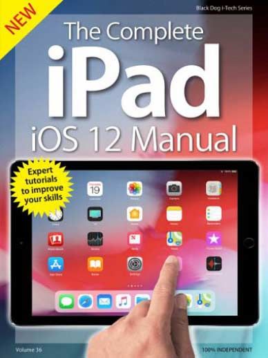 The Complete iPad iOS 12 Manual