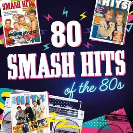 80 Smash Hits Of The 80s