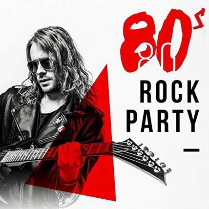 80’s Rock Party