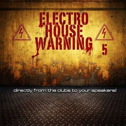 Electro House Warning 5
