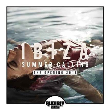 Ibiza Summer Calling The Opening 2018
