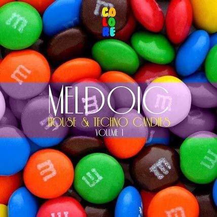 Melodic House and Techno Candies