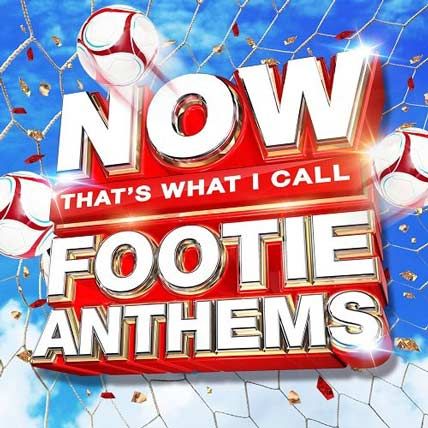 NOW That’s What I Call Footie Anthems