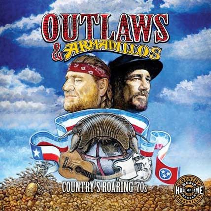 Outlaws Armadillos Countrys Roaring 70s