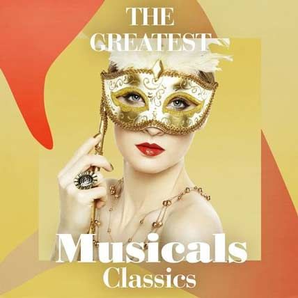 The Greatest Musicals Classics