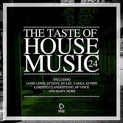 The Taste Of House Music