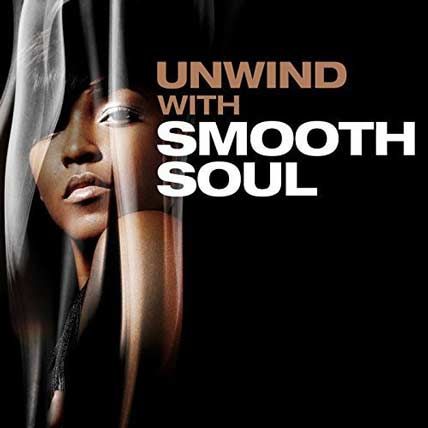 Unwind with Smooth Soul