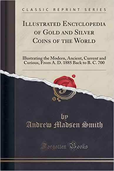 illustrated encyclopedia of gold and silver coins of the world