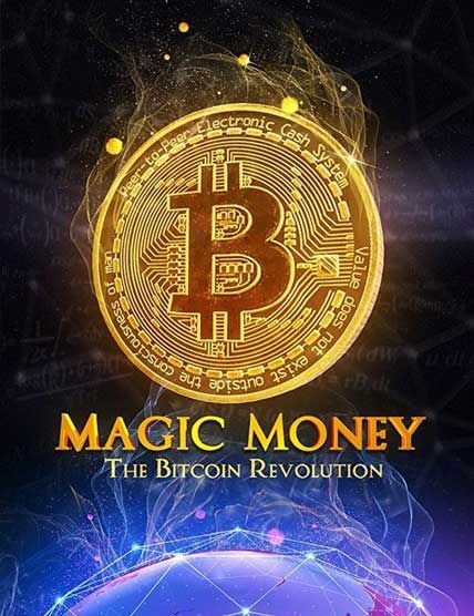 magic money the bitcoin revolution
