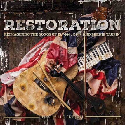 Restoration The Songs Of Elton John And Bernie Taupin