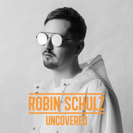 robin schulz uncovered