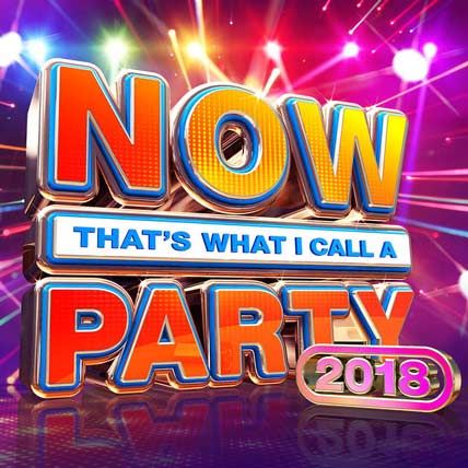 Now Thats What I Call A Party 2018