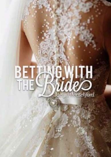 betting on the bride