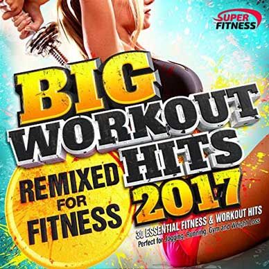 big workout hits 2017