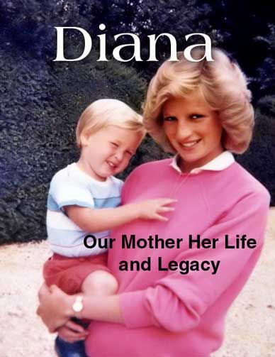 diana our mother her life and legacy