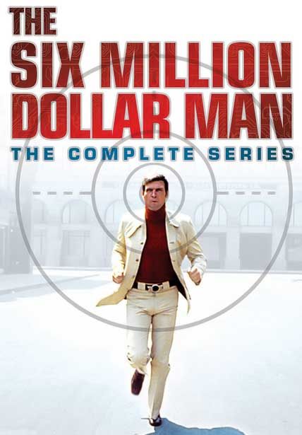 the six million dollar man