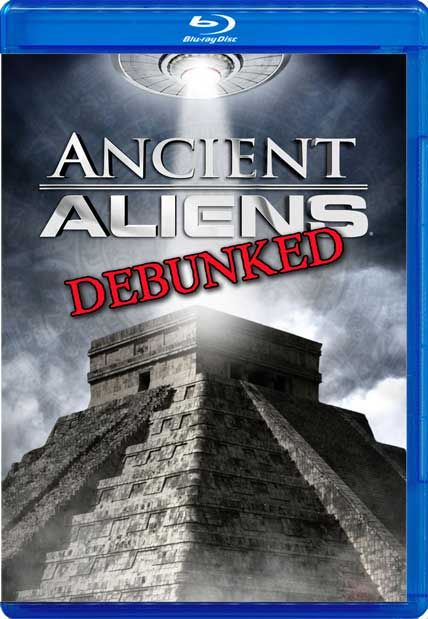 ancient aliens debunked