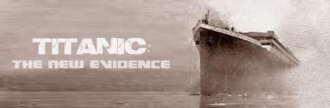 Titanic The New Evidence