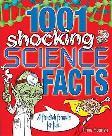 1001 Shocking Science Facts