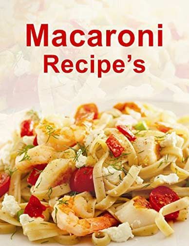 Macaroni Recipes